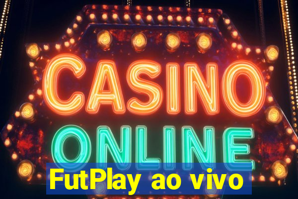 FutPlay ao vivo